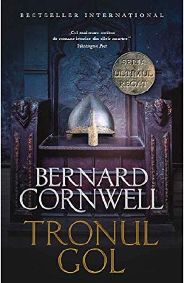 Cover Art for 9786063330711, Tronul Gol by Bernard Cornwell