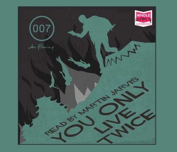 Cover Art for 9781471295898, You Only Live Twice (Unabridged Audiobook) by Ian Fleming
