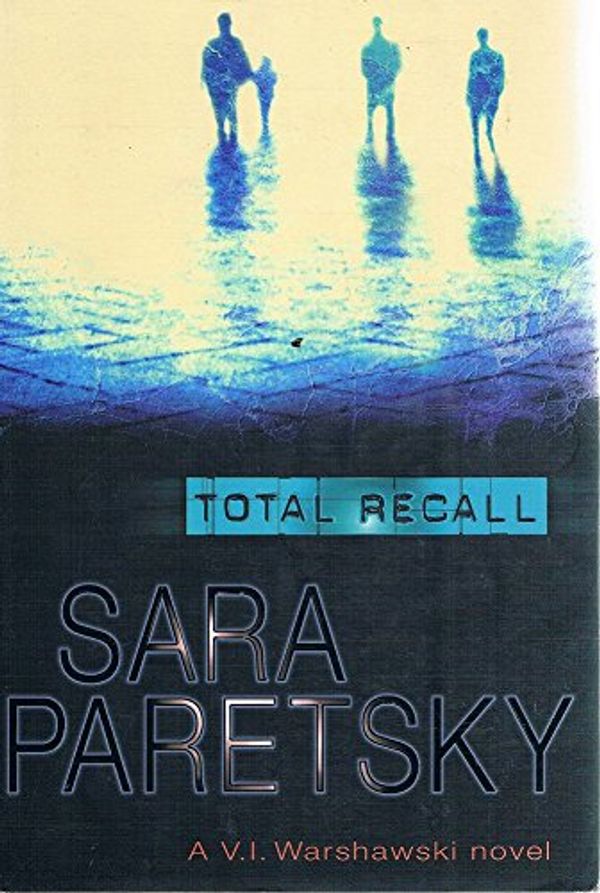 Cover Art for 9780241141618, Total Recall : A V. I. Warshawski novel by Sara Paretsky