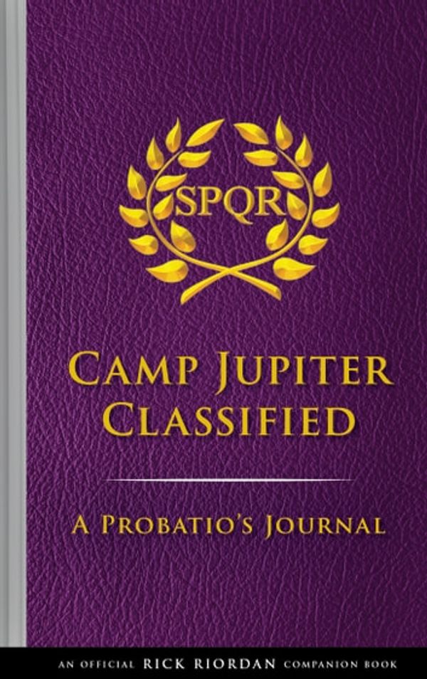 Cover Art for 9781368056205, The Trials of Apollo: Camp Jupiter Classified: A Probatio's Journal by Rick Riordan
