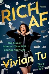 Cover Art for 9780241644966, Rich AF: The Money Mindset That Will Change Your Life by Vivian Tu