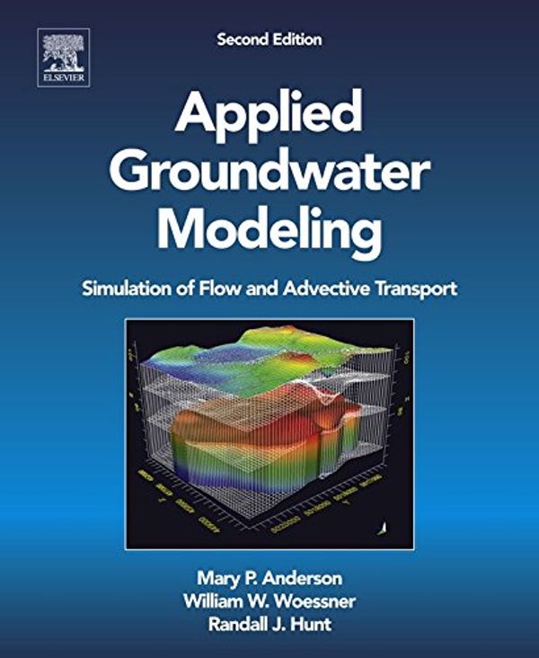 Cover Art for 9780080916385, Applied Groundwater Modeling by Mary P. Anderson
