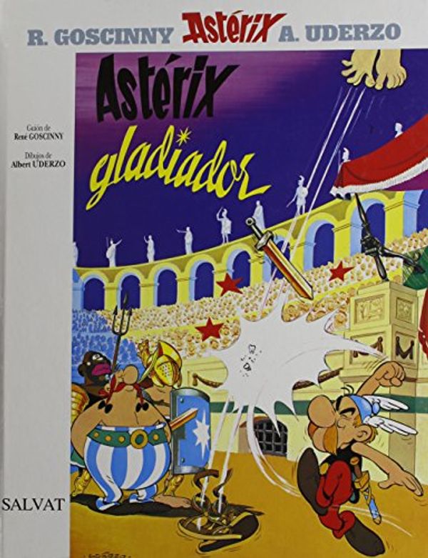 Cover Art for 9780686562276, Asterix Gladiador (Asterix the Gladiator, in Spanish) by Rene Goscinny