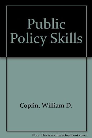 Cover Art for 9780936826301, Public Policy Skills by William D. Coplin