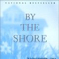 Cover Art for 9780613287784, By the Shore by Galaxy Craze