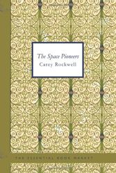 Cover Art for 9781426494284, The Space Pioneers by Carey Rockwell