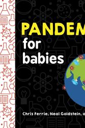 Cover Art for 9781728234168, Pandemics for Babies (Baby University) by Chris Ferrie, Neal Goldstein, Joanna Suder