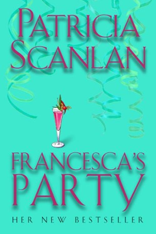 Cover Art for 9780593046449, Francesca's Party by Patricia Scanlan