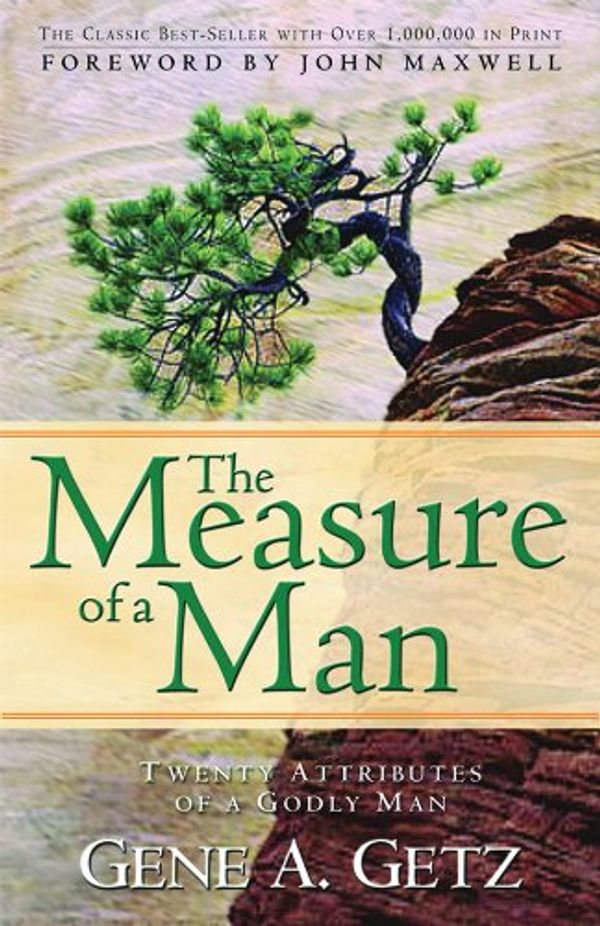 Cover Art for 9780830752072, The Measure of a Man by Gene A. Getz