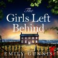 Cover Art for 9781472272119, The Girls Left Behind by Emily Gunnis