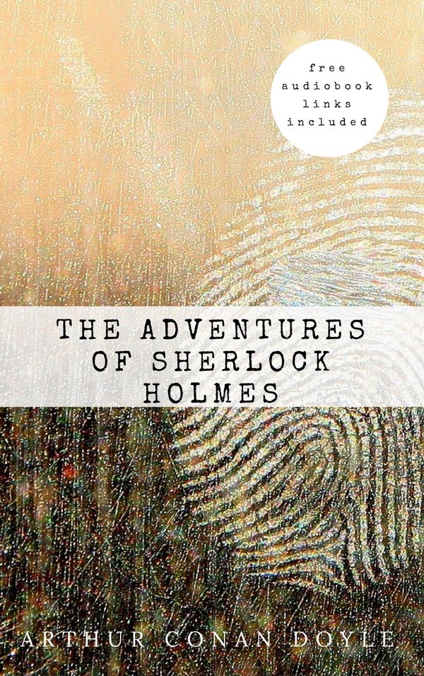 Cover Art for 9782377871353, Arthur Conan Doyle: The Adventures of Sherlock Holmes (The Sherlock Holmes novels and stories #3) by Arthur Conan Doyle