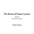 Cover Art for 9781414206356, The Poems of Emma Lazarus, V1 by Emma Lazarus