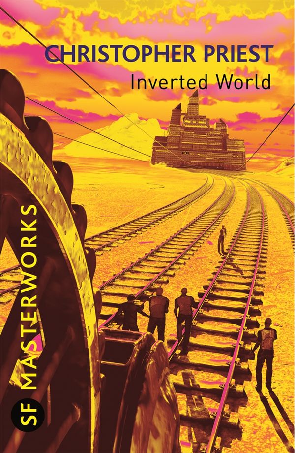 Cover Art for 9780575082106, Inverted World by Christopher Priest