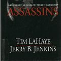 Cover Art for 9780786229062, Assassins by Tim F. LaHaye, Jerry B. Jenkins