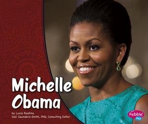 Cover Art for 9781429655996, Michelle Obama by Lucia Tarbox Raatma