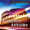 Cover Art for 9780399174674, Foreign AffairsStone Barrington Novels by Stuart Woods