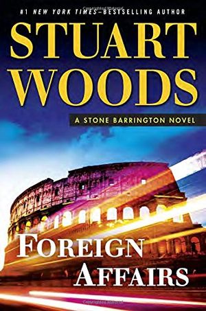 Cover Art for 9780399174674, Foreign AffairsStone Barrington Novels by Stuart Woods
