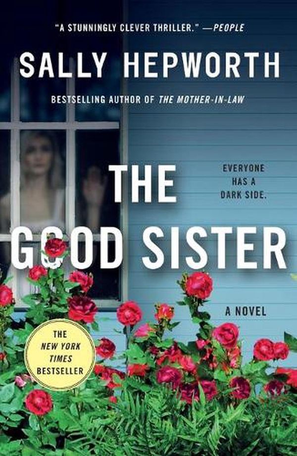 Cover Art for 9781250120960, The Good Sister by Sally Hepworth