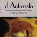 Cover Art for 9789681508241, El Anticristo by Friedrich Wilhelm Nietzsche