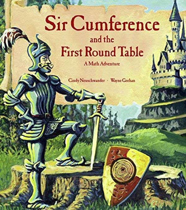 Cover Art for B00DEKCJRK, Sir Cumference and the First Round Table (Sir Cumference Math Adventures) by Cindy Neuschwander Wayne Geehan (1997-07-01) by Cindy Neuschwander Wayne Geehan