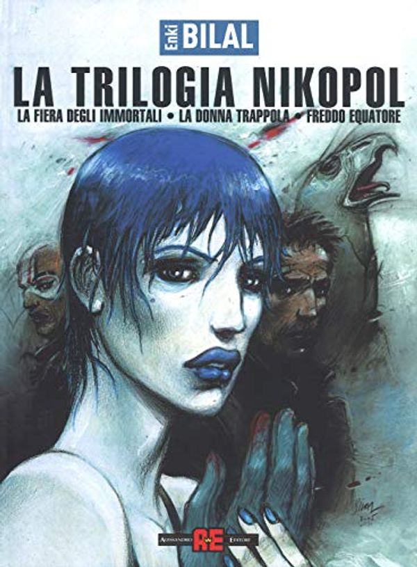 Cover Art for 9788882853969, La fiera degli immortali-La donna trappola-Freddo equatore. La trilogia Nikopol by Enki Bilal