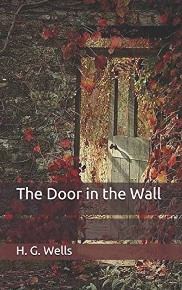 Cover Art for 9798650518679, The Door in the Wall by H. G. Wells