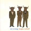 Cover Art for 9781887128902, Exit Strategy by Douglas Rushkoff