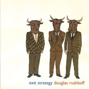 Cover Art for 9781887128902, Exit Strategy by Douglas Rushkoff