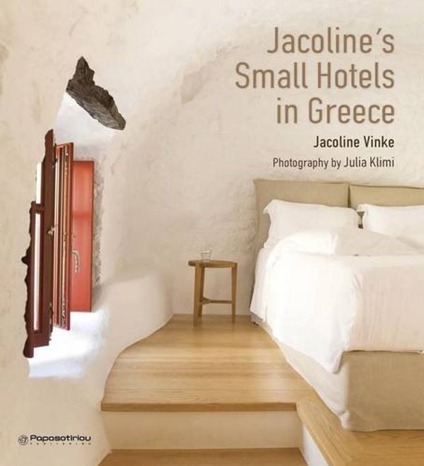 Cover Art for 9789604910786, Jacoline's Small Hotels in Greece by Jacoline Vinke