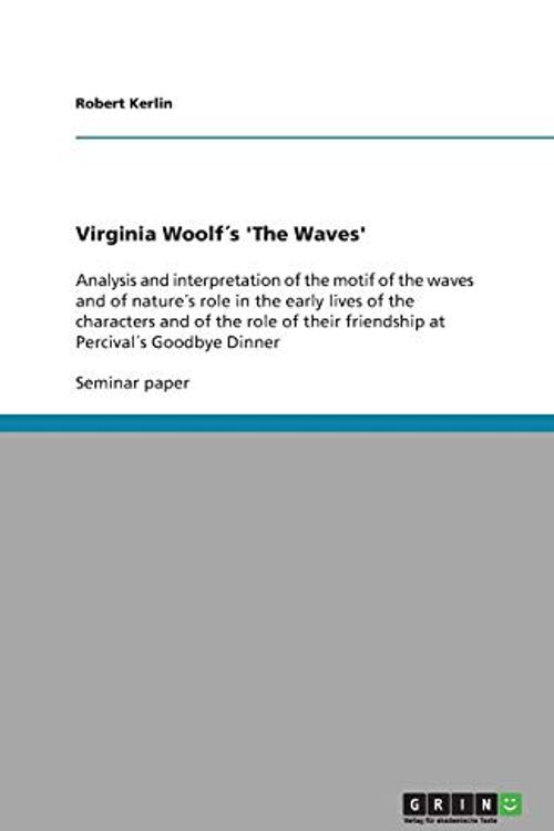 Cover Art for 9783640503278, Virginia Woolf's 'The Waves' by Robert Kerlin