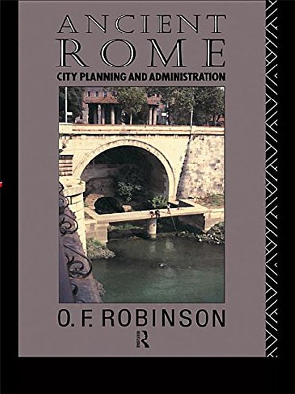 Cover Art for 9781134844944, Ancient Rome: City Planning and Administration by O. F. Robinson