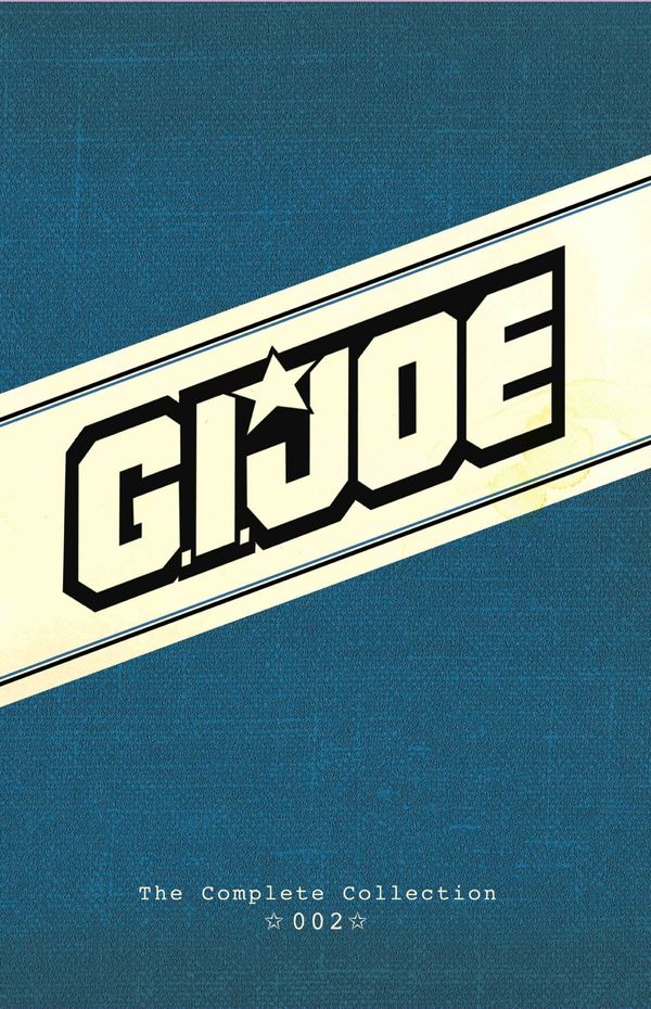 Cover Art for 9781613776193, G.I. Joe: The Complete Collection Volume 2 by Larry Hama, Steve Grant