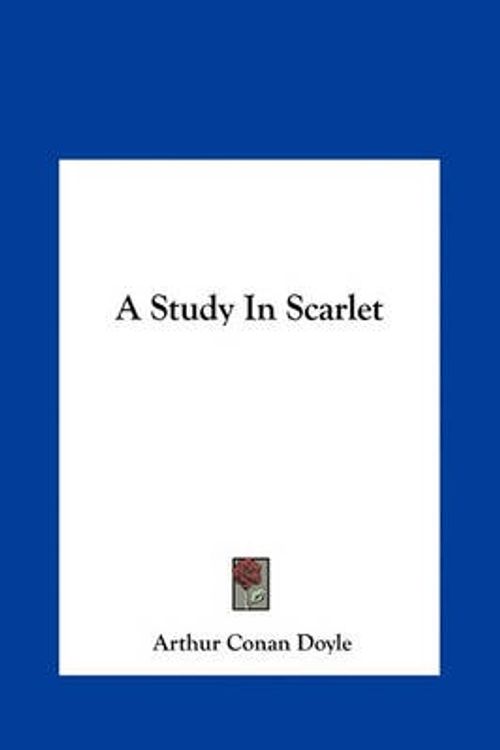 Cover Art for 9781161419047, A Study in Scarlet by Arthur Conan Doyle