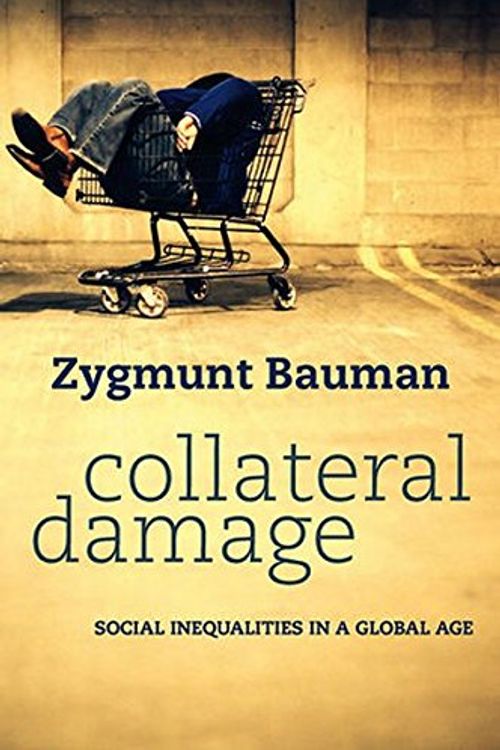Cover Art for 9780745652948, Collateral Damage by Zygmunt Bauman