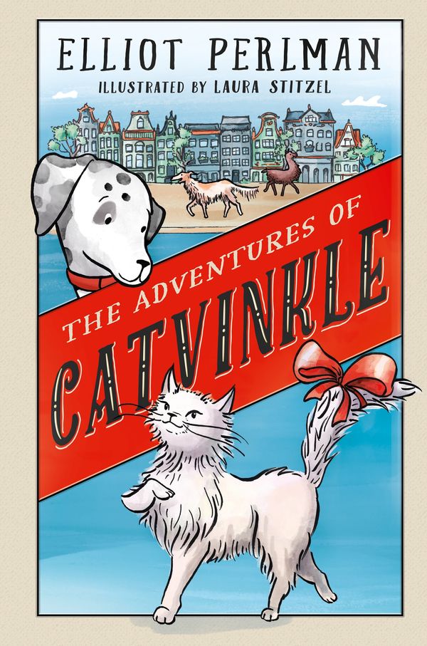 Cover Art for 9780143786368, The Adventures of Catvinkle by Elliot Perlman, Laura Stitzel