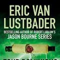 Cover Art for B075631KX2, Four Dominions: The latest blockbuster thriller in the Testament series by Van Lustbader, Eric