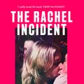 Cover Art for 9780349013558, The Rachel Incident by Caroline O'Donoghue