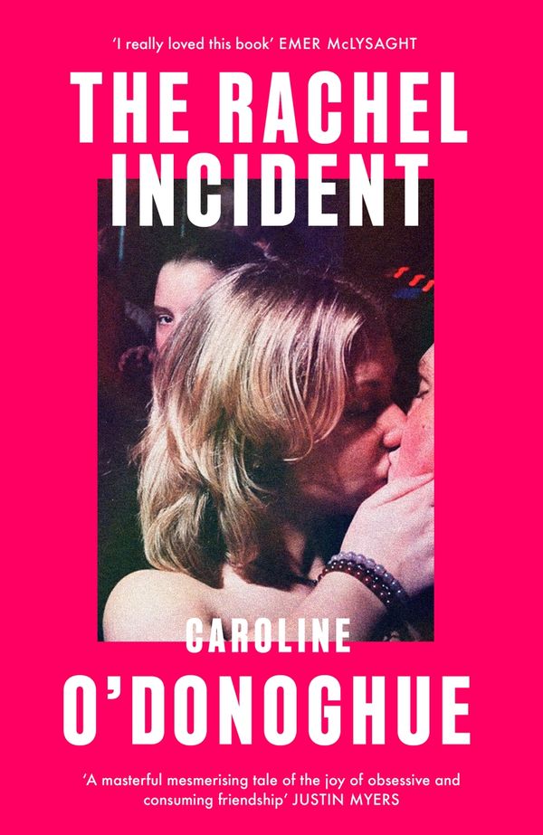 Cover Art for 9780349013558, The Rachel Incident by Caroline O'Donoghue