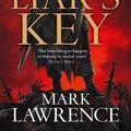 Cover Art for 9780007531592, The Liar's Key (Red Queen's War, Book 2) by Mark Lawrence