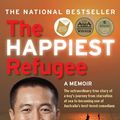 Cover Art for 9781742697277, The Happiest Refugee by Anh Do
