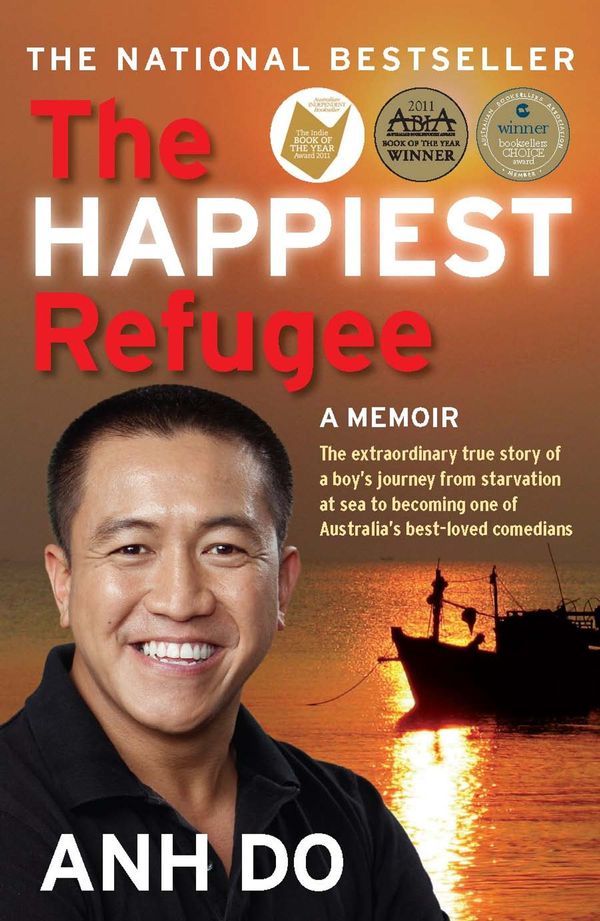 Cover Art for 9781742697277, The Happiest Refugee by Anh Do