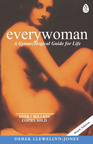 Cover Art for 9780241257463, Everywoman: A Gynaecological Guide for Life by Derek Llewellyn-Jones