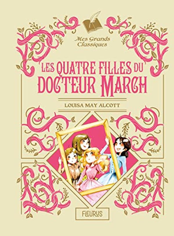 Cover Art for 9782215167228, Les Quatre Filles du Docteur March - NE by May Alcott, Louisa