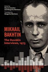 Cover Art for 9781684480913, Mikhail Bakhtin: The Duvakin Interviews, 1973 by Mikhail Bakhtin
