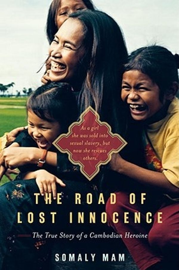 Cover Art for 9780385526210, The Road of Lost Innocence by Somaly Mam