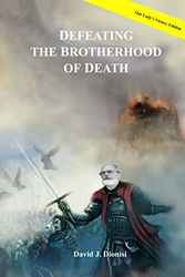 Cover Art for 9780991054817, Defeating the Brotherhood of Death by David Dionisi