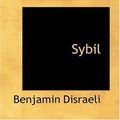 Cover Art for 9780554383934, Sybil by Benjamin Disraeli
