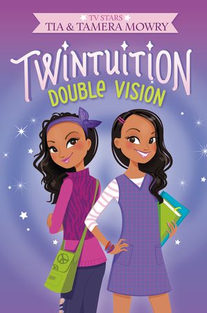 Cover Art for 9780062372864, Twintuition: Double Vision by Tia Mowry