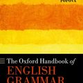 Cover Art for 9780191071201, The Oxford Handbook of English Grammar by Bas Aarts, Gergana Popova, Jill Bowie