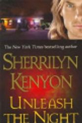 Cover Art for 9781429906098, Unleash the Night by Sherrilyn Kenyon